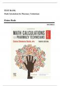 Test Bank - Math Calculations for Pharmacy Technicians, 4th Edition (Beale, 2023), Chapter 1-16 | All Chapters