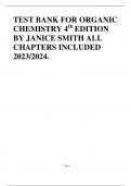 TEST BANK FOR ORGANIC CHEMISTRY 4th EDITION BY JANICE SMITH ALL CHAPTERS INCLUDED 2023/2024.