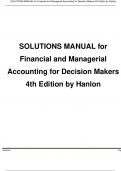 SOLUTIONS MANUAL for Financial and Managerial Accounting for Decision Makers 4th Edition by Hanlon, Magee, Pfeiffer & Dyckman. ISBN 9781618533616. (All 24 Chapters) A+