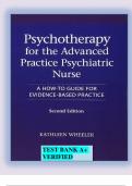 WHEELER TEST BANK FOR PSYCHOTHERAPY FOR THE ADVANCED PRACTICE PSYCHIATRIC NURSE, SECOND EDITION A HOW-TO GUIDE FOR EVIDENCE-BASED PRACTICE 2ND EDITION A+ VERIFIED GUIDE