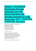 Chapter 1 Workbook [Hartmann Nursing Assistant Care The Basics(4th Edition)] Nursing Assistant in LongTerm Care 100% VERIFIED  ANSWERS 2023/2024