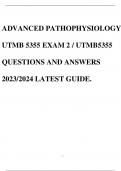 ADVANCED PATHOPHYSIOLOGY UTMB 5355 EXAM 2 / UTMB5355 QUESTIONS AND ANSWERS 2023/2024 LATEST GUIDE.