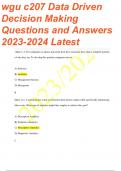WGU C207 DATA DRIVEN DECISION MAKING EXAM bundle  QUESTIONS AND ANSWERS GRADE A