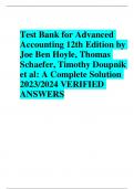 BEST REVIEW Test Bank for Advanced  Accounting 12th Edition by  Joe Ben Hoyle, Thomas  Schaefer, Timothy Doupnik  et al: A Complete Solution  2023/2024 VERIFIED  ANSWERS
