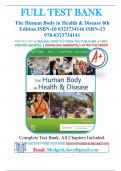 Test Bank For The Human Body in Health and Disease 8th Edition, 9780323734165 | All Chapters with Answers and Rationals