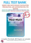 Test Bank For Henke's Med-Math Dosage-Calculation, Preparation, and Administration, 9th Edition by Buchholz | 9781975106522 | 2020-2021| Chapter 1-10 | All Chapters with Answers and Rationals