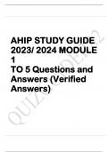 AHIP STUDY GUIDE  2023/ 2024 MODULE  1  TO 5 Questions and  Answers (Verified  Answers)