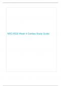NSG 6020 Week 4 Cardiac Study Guide, NSG 6020/ NSG6020 : Health Assessment, South University, Savannah