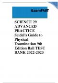 SCIENCE 29 ADVANCED PRACTICE Seidel's Guide to Physical Examination 9th Edition Ball TEST BANK 2022-2023.