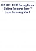 NGN 2023 ATI RN Nursing Care of Children Proctored Exam (7 Latest Versions graded A ATI Nursing Care of Children