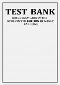 TEST BANK NANCY CAROLINE EMERGENCY CARE IN THE STREETS 9TH EDITION BY NANCY L CAROLINE ISBN_ 978-1284274042 Latest Verified Review 2023 Practice Questions and Answers for Exam Preparation, 100% Correct with Explanations, Highly Recommended, Download to Sc