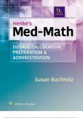 Henke's Med-Math Dosage-Calculation, Preparation, and Administration, 9th Edition (Buchholz, 2020), Chapter 1-10 | All Chapters