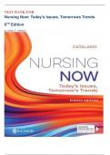 Nursing Now: Today's Issues, Tomorrows Trends Eighth Edition  by  Catalano Test Bank| Chapter 1-28| Complete Guide A+