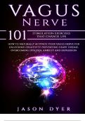 Vagus Nerve: 101 Stimulation Exercises That Change Life - How to Naturally Activate Your Vagus Nerve for Unlocking Creativity, Preventing Heart Disease, Overcoming Dyslexia, Anxiety, and Depression