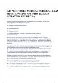 ATI PROCTORED MEDICAL SURGICAL EXAM QUESTIONS AND ANSWERS 2023/2024 (UPDATED) ASSURED A+.