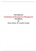 Test Bank for Leadership and Nursing Care Management, 7th Edition By Diane Huber, M. Lindell Joseph 