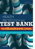 Test Bank For Health Professional And Patient Interaction, 9th - 2019 All Chapters - 9780323533645