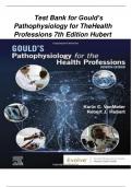 Test Bank - Gould's Pathophysiology for the Health Professions, 7th Edition ( VanMeter, 2022) all chapters 