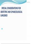 SPECIAL CONSIDERATIONS FOR OBSTETRIC AND GYNAECOLOGICAL SURGERIES