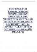 TEST BANK FOR  UNDERSTANDING  PHARMACOLOGY,  ESSENTIALS FOR MEDICATION SAFETY, 2ND  EDITION BY WORKMAN &  LACHARITY 100% A+ GRADED ( ALL CHAPTERS  COVERED 1-32) ISBN: 