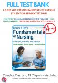 Test Bank For Kozier and Erbs Fundamentals of Nursing 11th Edition Berman, 9780135428733, All Chapters with Answers and Rationals
