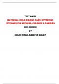 Maternal Child Nursing Care: Optimizing Outcomes for Mothers, Children & Families 2nd Edition Test Bank By Susan Ward, Shelton Hisley | Chapter 1 – 49, Latest-2023/2024|
