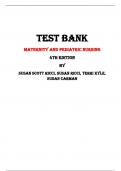 Maternity and Pediatric Nursing 4th Edition Test Bank By Susan Scott Ricci, Susan Ricci, Terri Kyle, Susan Carman | Chapter 1 – 51, Latest - 2023/2024|