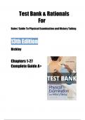 Bates’ Guide To Physical Examination and History Taking 13th Edition Bickley Test Bank & Rationals Chapters 1-27 Complete Guide A+|2024|