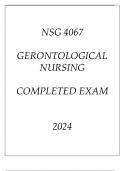 NSG 4067 GERONTOLOGICAL NURSING COMPLETED EXAM 2024.