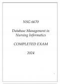 NSG 6670 DATABASE MANAGEMENT IN NURSING INFORMATICS COMPLETED EXAM 2024.