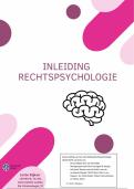 Samenvatting Inleiding Rechtspsychologie (2023/2024) compleet: HC/WG/literatuur