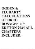 OGDEN & FLUHARTY CALCULATIONS OF DRUG DOSAGES 11th EDITION 2024 ALL CHAPTERS 