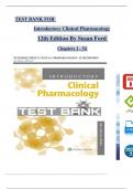 Introductory Clinical Pharmacology, 12th International Edition TEST BANK By Susan Ford, Verified Chapters 1 - 54, Complete Newest Version