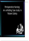 Perioperative Nursing: An unfolding Case study in Patient Safety