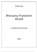 NURS 503 MANAGING POPULATION HEALTH COMPLETED EXAM 2024.
