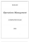 BUSI 650 OPERATIONS MANAGEMENT COMPLETED EXAM 2024.