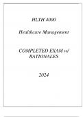 HLTH 4000 HEALTHCARE MANAGEMENT COMPLETED EXAM WITH RATIONALES 2024