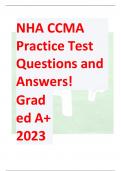 NHA CCMA Practice Test Questions and Answers! Grad ed A+ 2023