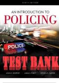 TEST BANK for An Introduction to Policing 9th Edition by John S. Dempsey, Linda S. Forst and Steven B. Carter. All Chapters 1-15. (Complete Download). 