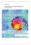 Test Bank for Communication in Nursing, 9th Edition, Julia Balzer Riley