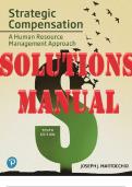 SOLUTIONS MANUAL for Strategic Compensation A Human Resource Management Approach 10th Edition by Martocchio Joseph