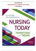  Nursing Today: Transition and Trends 10th Edition Test Bank By JoAnn Zerwekh and Ashley Garneau | Chapter 1 – 26, Latest-2024| 	