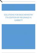 Solutions For Biochemistry 7th Edition by Reginald H. Garrett.docx