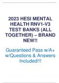 2023 HESI MENTAL HEALTH RN V1-V3 TEST BANKS (ALL TOGETHER) – BRAND NEW!!  Guaranteed Pass w/A+ w/Questions & Answers Included!