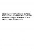 TEST BANK FOR WOMEN’S HEALTH: PRIMARY CARE CLINICAL GUIDE 5TH EDITION Youngkin / COMPLETE ALL CHAPTERS 1-28 (2024-2025)