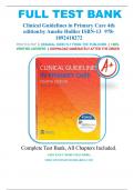 Test Bank For Clinical Guidelines in Primary Care 4th Edition by Amelie Hollier, A+ guide.