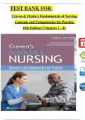 TEST BANK For Craven and Hirnle's Fundamentals of Nursing: Concepts and Competencies for Practice, 10th Edition by Christine Henshaw, Renee Rassilyer, Complete Chapters 1 - 43, Newest Version