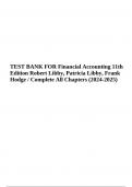 TEST BANK FOR Financial Accounting 11th Edition By Robert Libby, Patricia Libby, Frank Hodge / Complete All Chapters (2024-2025)