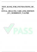 TEST_BANK_FOR_FOUNDATIONS_OF_ M ENTAL_HEALTH_CARE_6TH_EDITION _B Y_MORRISON_VALFRE
