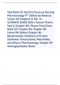 Test Bank For Karch's Focus on Nursing Pharmacology 9 TH Edition by Rebecca Tucker All Chapters (1-56) A+ ULTIMATE GUIDE 2024 / Cancer Pharm Test 3, Chapter 102, Pharm Final Exam Bank 3/3, Chapter 84, Chapter 85, Lehne 9th Edition Chapter 86: Bacterios